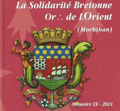 Histoire de la Respectable Loge La Solidarité Bretonne Or.˙. de Lorient (Morbihan)