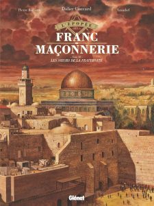 L’Épopée de la Franc-Maçonnerie – Tome XII – Les Sœurs de la Fraternité