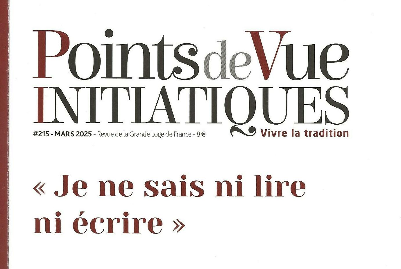 Points de Vue Initiatiques (PVI) : « Je ne sais ni lire ni écrire »