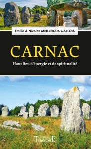 Carnac – Haut lieu d'énergie et de spiritualité