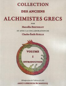 Collection des anciens alchimistes grecs - Tome 1