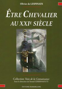 Être Chevalier au XXIE siècle – Honneur, Service, Transcendance
