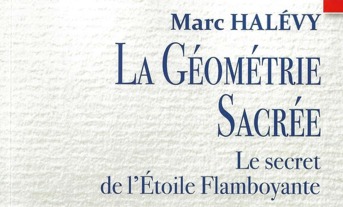 La Géométrie Sacrée – Le secret de l’Étoile Flamboyante