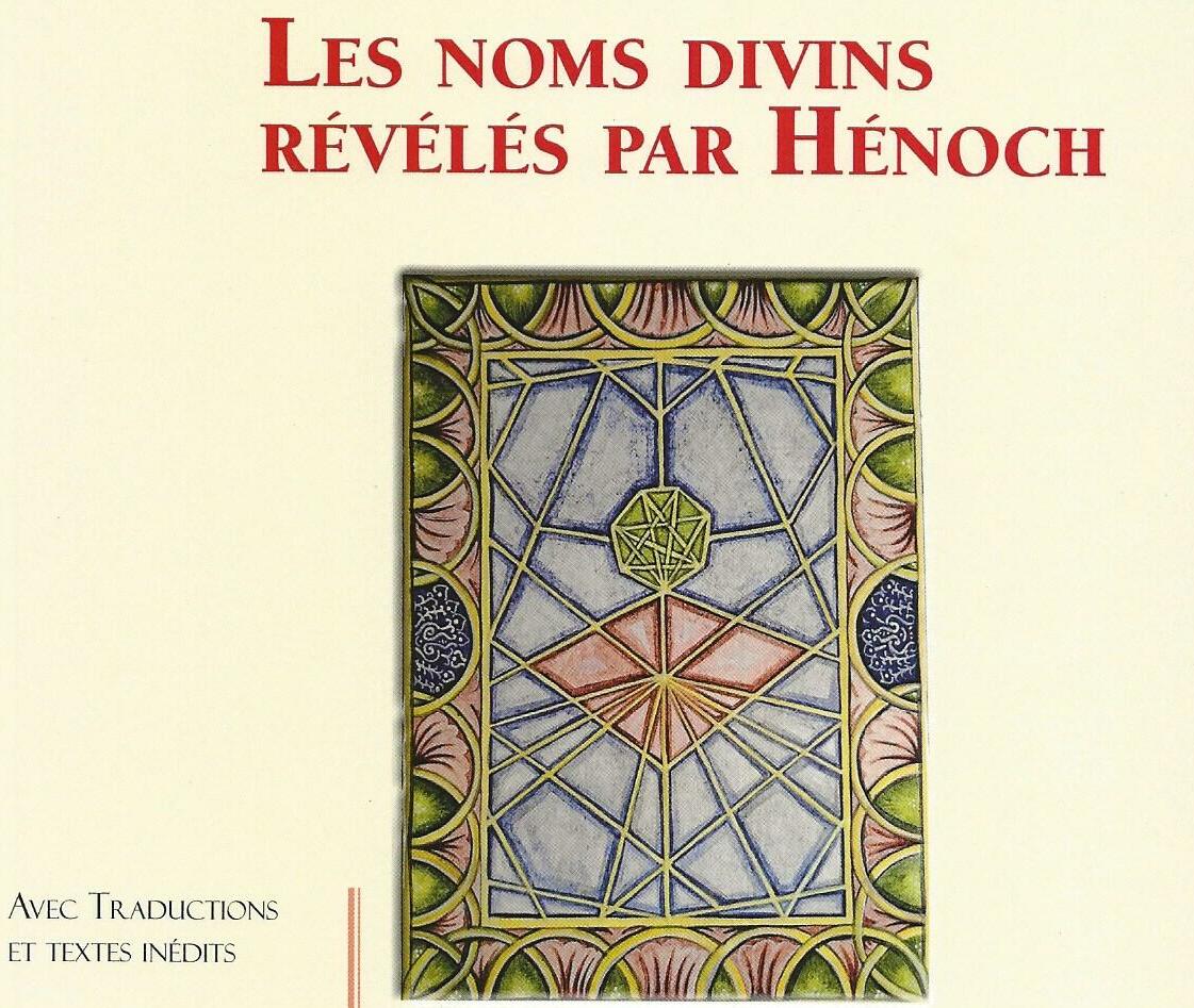 Les Noms divins révélés par Hénoch – Avec traductions et textes inédits