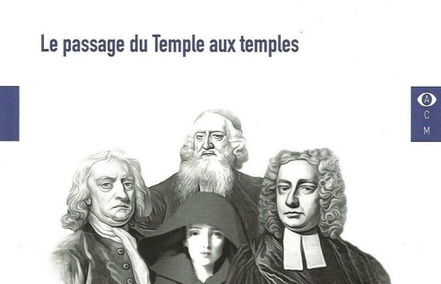L’héritage maçonnique – Le passage du Temple aux temples