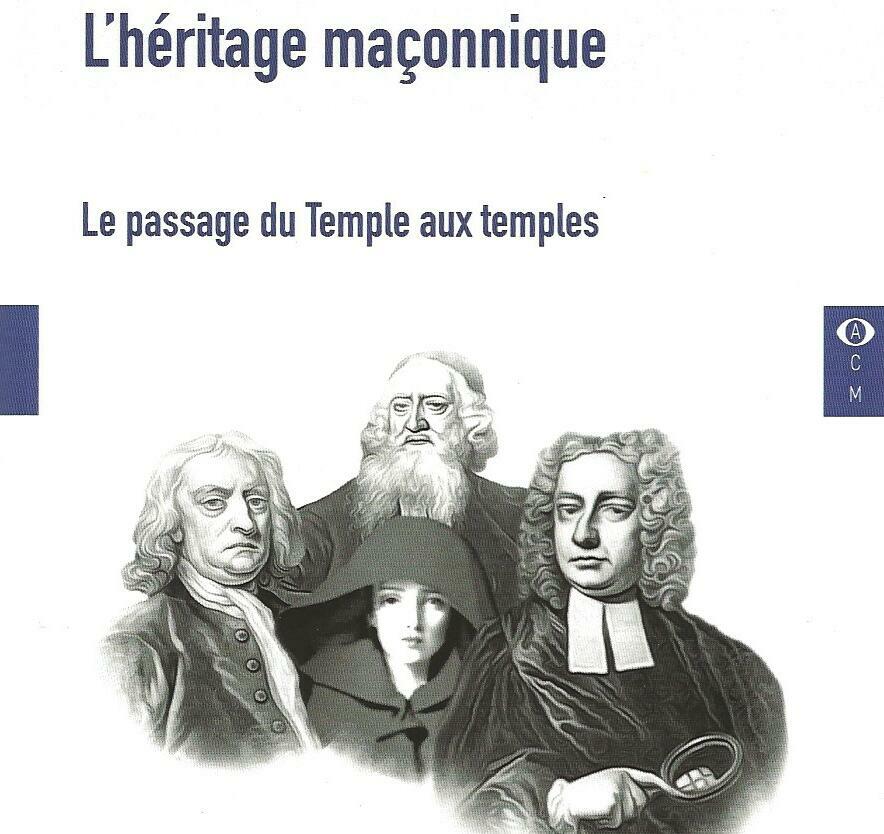 L’héritage maçonnique – Le passage du Temple aux temples