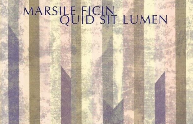 « Quid sit lumen » de Marsile Ficin