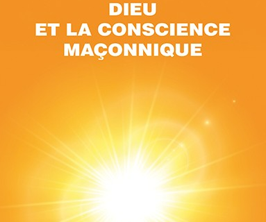 Dieu et la conscience maçonnique