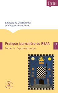 Pratique journalière du REAA-Tome 1 – L’apprentissage  