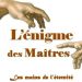 L'énigme des Maîtres