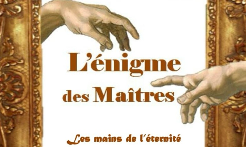 L&rsquo;énigme des Maîtres – Les mains de l&rsquo;éternité